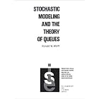 Stochastic Modeling and the Theory of Queues (Prentice-Hall International Series in... by  Ronald W. Wolff