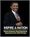INSPIRE A NATION: Barack Obama's Electrifying Speeches Of the 2008 Democratic Primary (includes Democratic Convention speech)