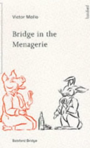 Bridge in the Menagerie: The Winning Ways of the Hideous Hog (A Batsford Bridge Book)