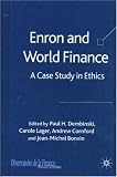 Review Palgrave Macmillan  / Enron and World Finance: A Case Study in Ethics