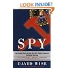 Spy: The Inside Story of How the FBI's Robert Hanssen Betrayed America