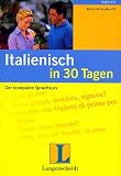 Italienisch in 30 Tagen. Buch mit CD. Der kompakte Sprachkurs. (Lernmaterialien)