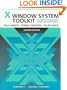 X Window System Toolkit, A Complete Programmer's Guide and Specification