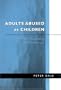 Adults Abused as Children: Experiences of Counselling and Psychotherapy