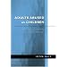 Adults Abused as Children: Experiences of Counselling and Psychotherapy