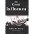 The Great Influenza: The Epic Story of the 1918 Pandemic