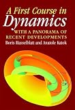 A First Course in Dynamics: with a Panorama of Recent Developments