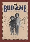 Bud & Me - The True Adventures of the Abernathy Boys