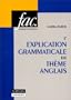 L'Explication grammaticale de th�me anglais