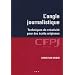 L'angle journalistique : Techniques de cr�ativit� pour des �crits originaux