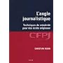 L'angle journalistique : Techniques de créativité pour des écrits originaux