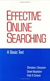Effective Online Searching (Books in Library and Information Science Series)