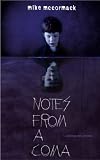 Notes from a Coma