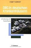 DRG in deutschen Krankenh�usern. Umsetzung und Auswirkungen - Markus L�ngen