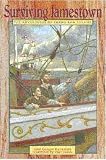 Surviving Jamestown The Adventures Of Young Sam Collier Surviving Jamestown