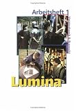 Lumina, Arbeitsheft 1 - Ursula Blank-Sangmeister, Hubert M&uuml;ller, Helmut Schl&uuml;ter