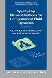 Buy : Spectral/hp Element Methods for Computational Fluid Dynamics (Numerical Mathematics and Scientific Computation)