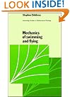Mechanics of Swimming and Flying (Cambridge Studies in Mathematical Biology)