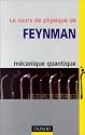 Le Cours de physique de Feynman, tome 3 : Mécanique quantique
