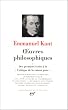 Kant : Oeuvres Philosophiques, tome 1