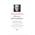 Kant : Oeuvres Philosophiques, tome 1