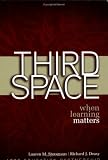 Third Space: When Learning Matters