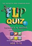 Science and Maths Age 11-12: Flip Quiz: Questions & Answers (Flip Quiz series)