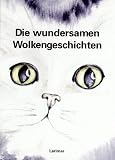 Details zu "Die wundersamen Wolkengeschichten: Ein Katzen-Fantasy-Märchen" Details zu "Die wundersamen Wolkengeschichten: Ein Katzen-Fantasy-Märchen"
