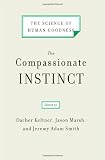 The Compassionate Instinct: The Science of Human Goodness