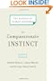 The Compassionate Instinct: The Science of Human Goodness