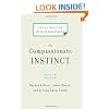 The Compassionate Instinct: The Science of Human Goodness