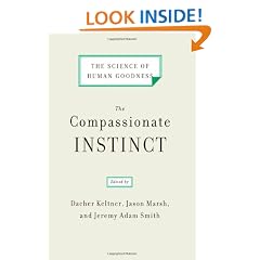 The Compassionate Instinct: The Science of Human Goodness