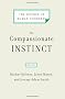 The Compassionate Instinct: The Science of Human Goodness