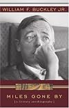 Miles Gone By: A Literary Autobiography (Unabridged)