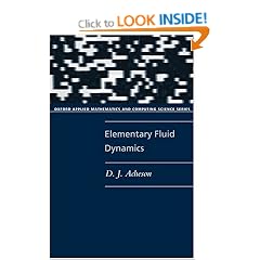 Elementary Fluid Dynamics (Oxford Applied Mathematics and Computing Science Series)