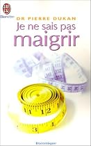 Je ne sais pas maigrir
