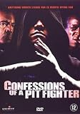 Buy : Confessions of a Pit Fighter [ NON-USA FORMAT, PAL, Reg.2 Import - Netherlands ]