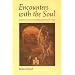 Encounters with the Soul: Active Imagination as Developed by C.G.Jung