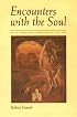 Encounters With the Soul: Active Imagination As Developed by C.G. Jung