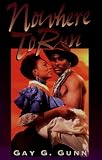 Nowhere to Run (Indigo Sensuous Love Stories) (Indigo: Sensuous Love Stories)
