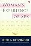 Woman's Experience of Sex: The Facts and Feelings of Female Sexuality at Every Stage of Life