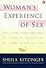 Woman's Experience of Sex: The Facts and Feelings of Female Sexuality at Every Stage of Life