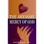 The Awesome Mercy of God