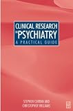 Clinical Research in Psychiatry: A Practical Guide
