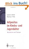 Adipositas im Kindes- und Jugendalter: Basiswissen und Therapie
