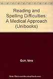 Reading and spelling difficulties : a medical approach