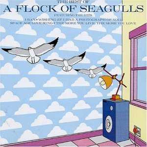 The Best of A Flock of Seagulls