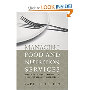 Click here to buy Managing Food and Nutrition Services for Culinary, Hospitality, and Nutrition... by Sari Edelstein.