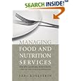 Managing Food and Nutrition Services for Culinary, Hospitality, and Nutrition Professionals by Sari, Ph.D. Edelstein