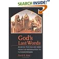 God's Last Words: Reading the English Bible from the Reformation to Fundamentalism by  David S. Katz